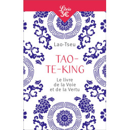 TAO-TE-KING  -  LE LIVRE DE...