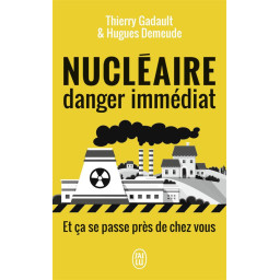NUCLEAIRE, DANGER IMMEDIAT...