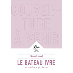 LE BATEAU IVRE ET AUTRES...