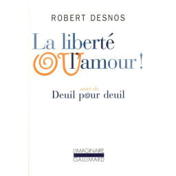 LA LIBERTE OU L'AMOUR ! /...