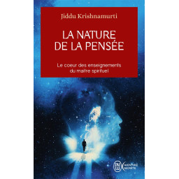 LA NATURE DE LA PENSEE  -...
