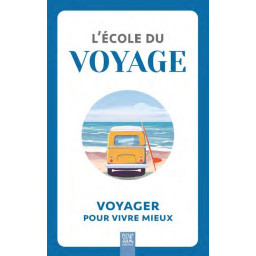 L-ECOLE DU VOYAGE - VOYAGER PO