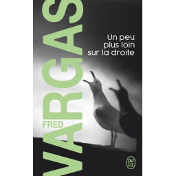 UN PEU PLUS LOIN SUR LA DROITE