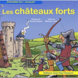 LES CHATEAUX FORTS - APPRENDRE