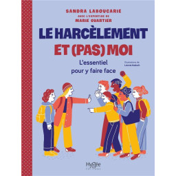 LE HARCELEMENT ET (PAS) MOI - 