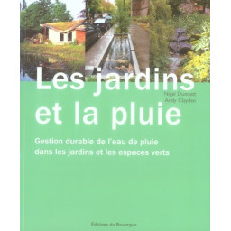 LES JARDINS ET LA PLUIE