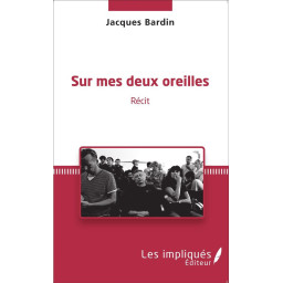 SUR MES DEUX OREILLES