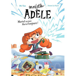 ROMAN MORTELLE ADELE, TOME...