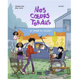 NOS COEURS TORDUS, TOME 01...