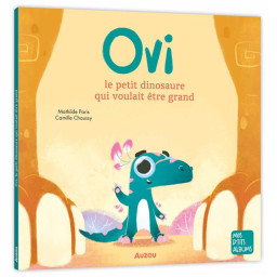 OVI LE PETIT DINOSAURE QUI...