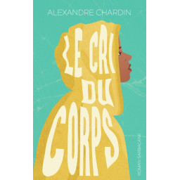 LE CRI DU CORPS