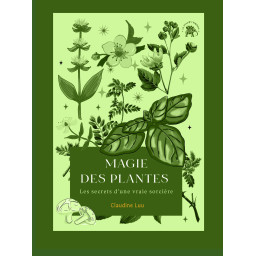 MAGIE DES PLANTES - LES...