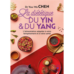 LA DIETETIQUE DU YIN ET DU...