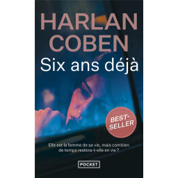 SIX ANS DEJA