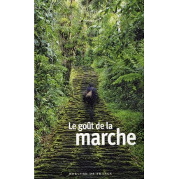 LE GOUT DE LA MARCHE