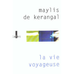 LA VIE VOYAGEUSE