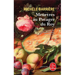 MEURTRES AU POTAGER DU ROY