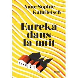 EUREKA DANS LA NUIT