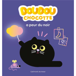 DOUDOU CHOCOTTE A PEUR DU NOIR