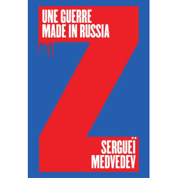 UNE GUERRE MADE IN RUSSIA :...