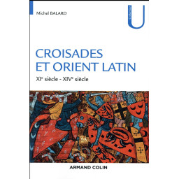 CROISADES ET ORIENT LATIN -...