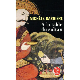 A LA TABLE DU SULTAN