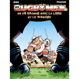 LES RUGBYMEN - TOME 05 - ON...