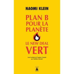 PLAN B POUR LA PLANETE : LE...