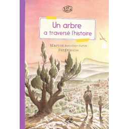 UN ARBRE A TRAVERSE L'HISTOIRE