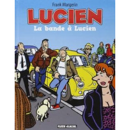LUCIEN T.11  -  LA BANDE A...