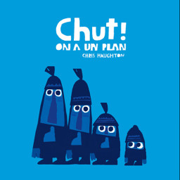 CHUT ! ON A UN PLAN - TOUT...