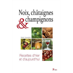 NOIX, CHATAIGNES ET...