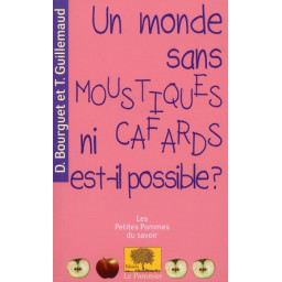 UN MONDE SANS MOUSTIQUES NI...