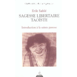 SAGESSE LIBERTAIRE TAOISTE...