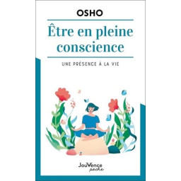 ETRE EN PLEINE CONSCIENCE...