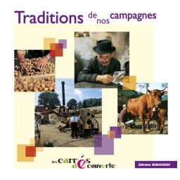 TRADITIONS DE NOS CAMPAGNES...