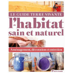 LE GUIDE DE L'HABITAT SAIN...