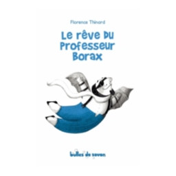 LE REVE DU PROFESSEUR BORAX