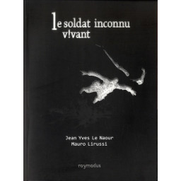 LE SOLDAT INCONNU VIVANT