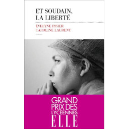 ET SOUDAIN, LA LIBERTE