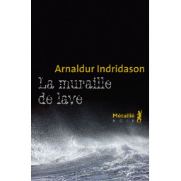 LA MURAILLE DE LAVE