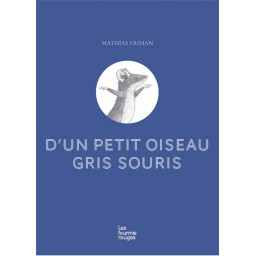 D'UN PETIT OISEAU GRIS SOURIS