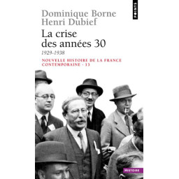 LA CRISE DES ANNEES 30...