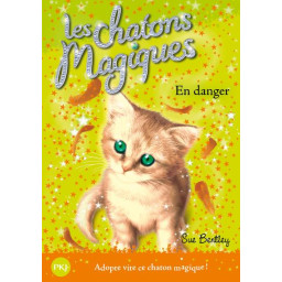 LES CHATONS MAGIQUES T.5 :...