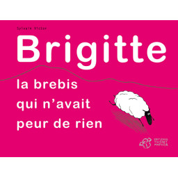 BRIGITTE, LA BREBIS QUI N-AVAI