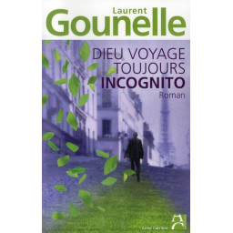 DIEU VOYAGE TOUJOURS INCOGNITO
