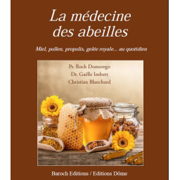 LA MEDECINE DES ABEILLES:...