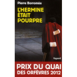 L'HERMINE ETAIT POURPRE