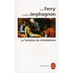 LA TENTATION DU CHRISTIANISME