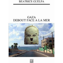 GAZA DEBOUT FACE A LA MER